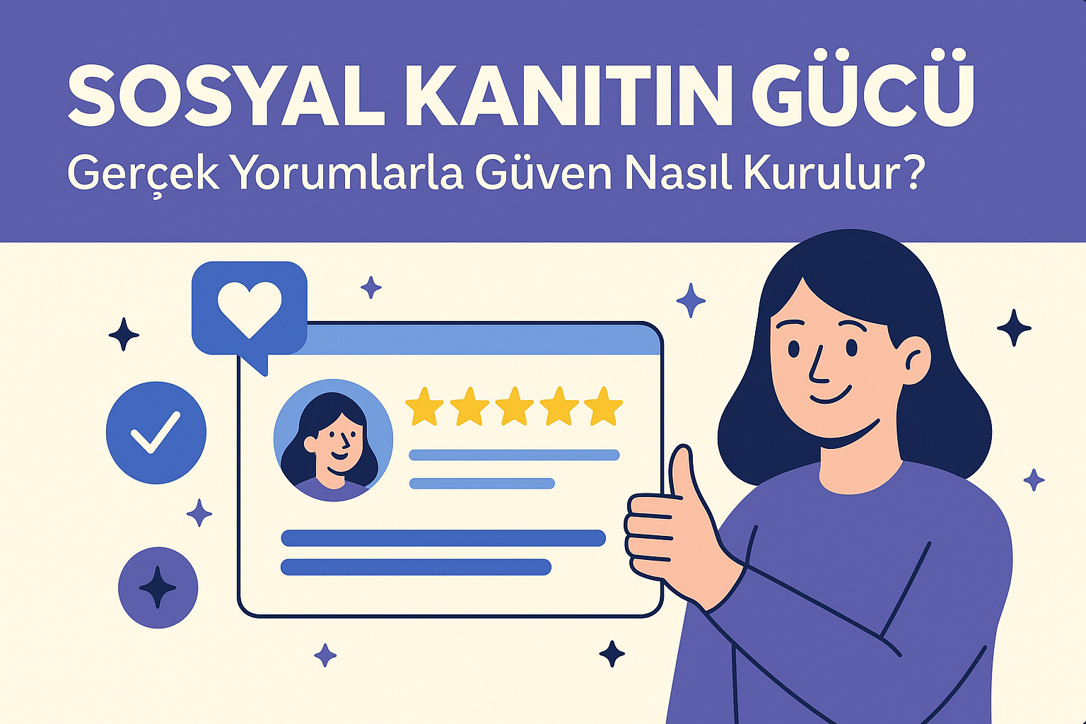 Sosyal Kanıtın Gücü: Gerçek Yorumlarla Güven Nasıl Kurulur?
